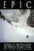  Epic: Stories of Survival from the World's Highest Peaks