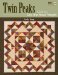  Twin Peaks: Quilts from Easy Strip-Pieced Triangles