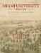  Miami University, 1809-2009: Bicentennial Perspectives