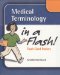  Medical Terminology in a Flash!