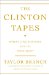 The Clinton Tapes: Wrestling History with the President