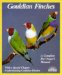  Gouldian Finches: Everything About Purchase, Housing, Care, Nutrition, Breeding, and Diseases
