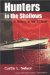  Hunters in the Shallows: A History of the Pt Boat