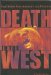  Death In the West: Fatal Stories from America's Last Frontiers