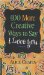  400 More Creative Ways to Say I Love You
