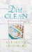 The Dirt on Clean: An Unsanitized History