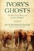  Ivory's Ghosts: The White Gold of History and the Fate of Elephants