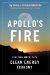  Apollo's Fire: Igniting America's Clean-Energy Economy