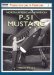  North American Aviation: P-51 Mustang