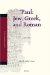  Paul: Jew, Greek, and Roman