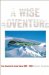 A Wise Adventure: New Zealand and the Antarctic 1923-1960