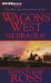  Wagons West Nebraska!: Library Edition