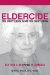  Remedy Eldercide, Restore Elderpride: You Don't Know What You Don't Know