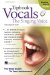  Tipbook Vocals: The Singing Voice  the Complete Guide