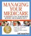  Managing Your Medicare: An Insider's Guide to Maximizing Benefits and Lowering Costs