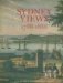  Sydney Views 1788-1888: From the Beat Knoblauch Collection