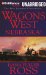  Wagons West Nebraska!: Library Edition