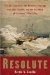  Resolute: The Epic Search for the Northwest Passage and John Franklin, and the Discovery of the Queen's Ghost Ship