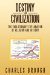  Destiny and Civilization: The Evolutionary Explanation of Religion and History
