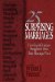  25 Surprising Marriages: How Great Christians Struggled to Make Their Marriages Work