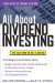  All About Dividend Investing