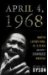  April 4, 1968: Martin Luther King Jr.'s Death and How It Changed America