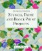  Decorating Furniture: Stencil, Paint and Block Print Projects