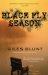  Black Fly Season