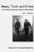  News, Truth, And Crime: The Westray Disaster And Its Aftermath