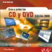 Crea y graba tus Cd Y Dvd, 2006 / Easy Creating Cds & Dvds, Second Edition