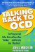  Talking Back to OCD: The Program That Helps Kids And Teens Say 