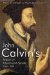  John Calvin's Impact on Church and Society, 1509-2009