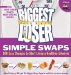 The Biggest Loser Simple Swaps: 100 Easy Changes to Start Living a Healthier Lifestyle
