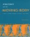  Anatomy of the Moving Body: A Basic Course for Movement Educators