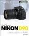  David Busch's Nikon D90 Guide to Digital Slr Photography