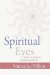  Spiritual Eyes: Seeing the Truth of Reincarnation