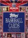  Topps Baseball Cards: The Complete Picture Collection, a 40-Year History, 1951-1990