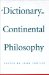 A Dictionary of Continental Philosophy
