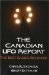 The Canadian UFO Report: The Best Cases Revealed