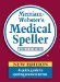  Merriam-Webster's Medical Speller