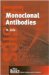  Monoclonal Antibodies: Preparation and Use of Monoclonal Antibodies and Engineered Antibody Derivatives