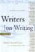  Writers on Writing: More Collected Essays from the New York Times