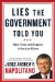  Lies the Government Told You: Myth, Power, and Deception in American History