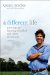 A Different Life: Growing Up Learning Disabled and Other Adventures  A Memoir