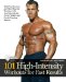  101 High-intensity Workouts & Diet Strategies