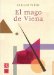 El mago de Viena/ The Viena Magician