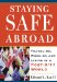  Staying Safe Abroad: Traveling, Working and Living in a Post-9/11 World