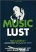 Music Lust: Recommended Listening For Every Mood, Moment, And Reason