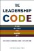 The Leadership Code: Five Rules to Lead by