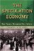 The Speculation Economy: How Finance Triumphed over Industry